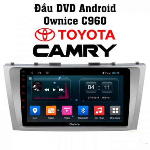 Đầu màn hình android ô tô Ownice C960 cho xe Toyota Camry