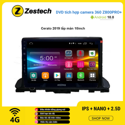 Màn hình DVD Zestech tích hợp Cam 360 Z800 Pro+ Kia Cerato 2019