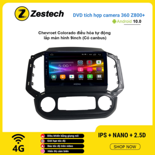 Màn hình DVD Zestech tích hợp Cam 360 Z800+ Chevrolet Colorado điều hòa tự động