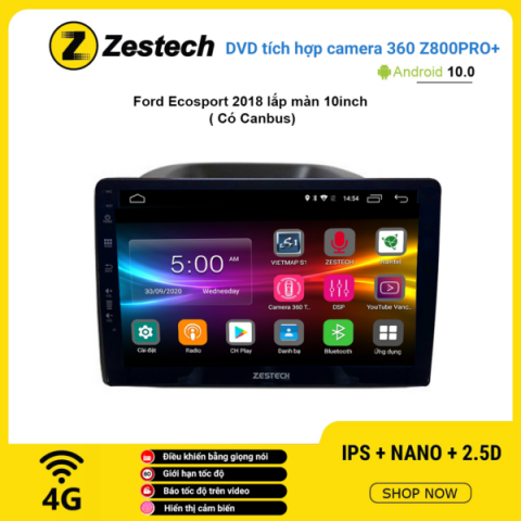 Màn hình DVD Zestech tích hợp Cam 360 Z800 Pro+ Ford Ecosport 2018