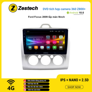 Màn hình DVD Zestech tích hợp Cam 360 Z800+ Ford Focus 2009