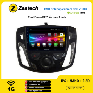 Màn hình DVD Zestech tích hợp Cam 360 Z800+ Ford Focus 2017