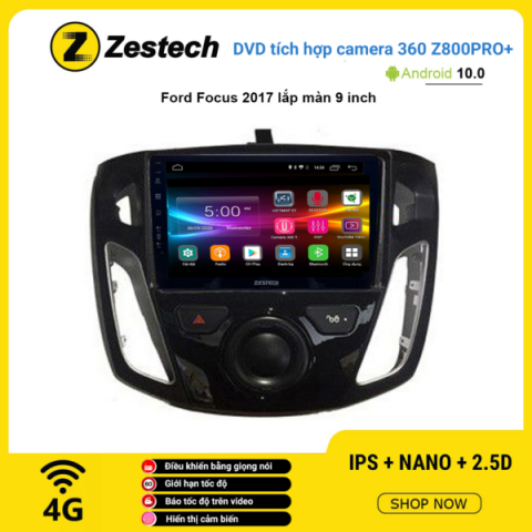 Màn hình DVD Zestech tích hợp Cam 360 Z800 Pro+ Ford Focus 2017