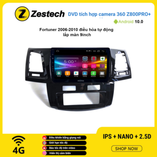 Màn hình DVD Zestech tích hợp Cam 360 Z800 Pro+ Toyota Fortuner 2006 -2010 điều hòa tự động