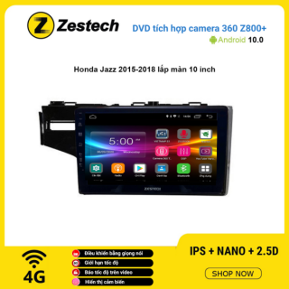 Màn hình DVD Zestech tích hợp Cam 360 Z800+ Honda Jazz 2015 – 2018