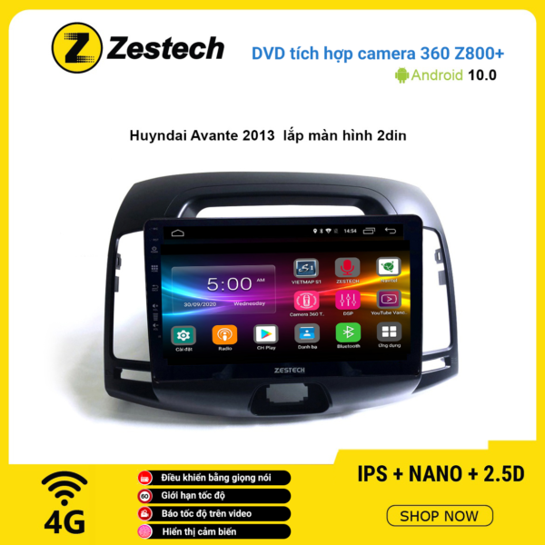 Màn hình DVD Zestech tích hợp Cam 360 Z800+ Hyundai Avante 2013
