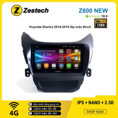 Màn hình ô tô DVD Android Z800 New – Huyndai Elantra 2014 – 2015