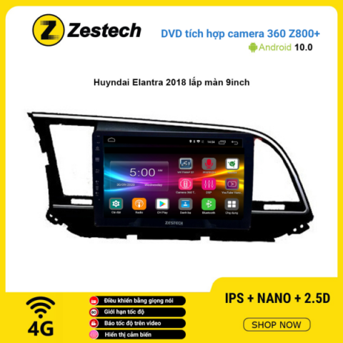 Màn hình DVD Zestech tích hợp Cam 360 Z800+ Hyundai Elantra 2018