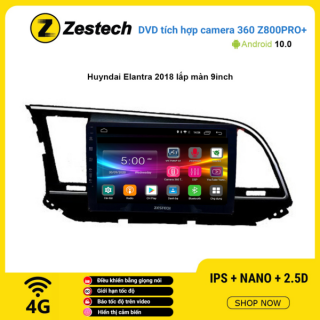 Màn hình DVD Zestech tích hợp Cam 360 Z800 Pro+ Hyundai Elantra 2018