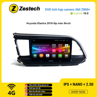 Màn hình DVD Zestech tích hợp Cam 360 Z800+ Hyundai Elantra 2019