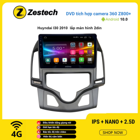 Màn hình DVD Zestech tích hợp Cam 360 Z800+ Hyundai I30 2010