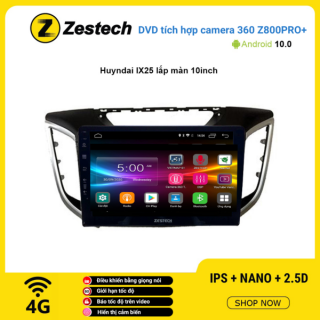 Màn hình DVD Zestech tích hợp Cam 360 Z800 Pro+ Hyundai IX25