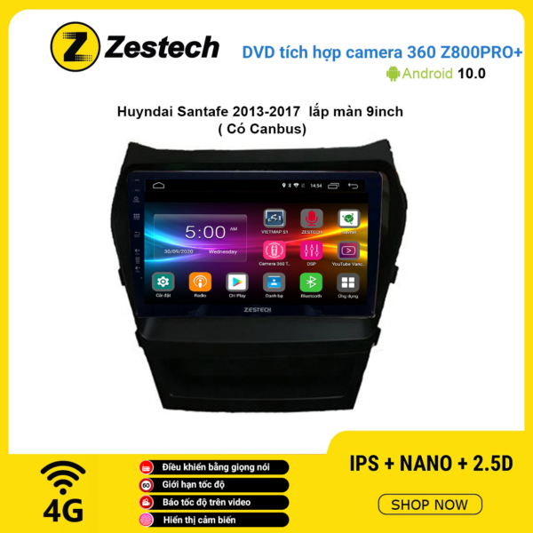 Màn hình DVD Zestech tích hợp Cam 360 Z800 Pro+ Hyundai Santafe 2013 – 2017