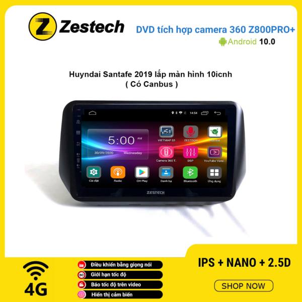 Màn hình DVD Zestech tích hợp Cam 360 Z800 Pro+ Hyundai Santafe 2019
