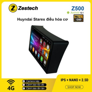 Màn hình ô tô DVD Android Z500 – Hyundai Starex điều hòa cơ