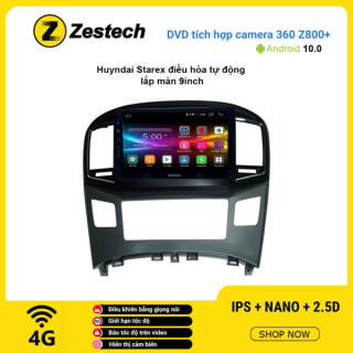 Màn hình DVD Zestech tích hợp Cam 360 Z800+ Hyundai Starex điều hòa tự động