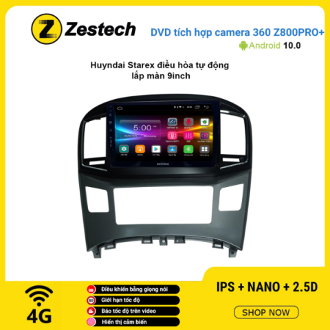 Màn hình DVD Zestech tích hợp Cam 360 Z800 Pro+ Hyundai Starex điều hòa tự động