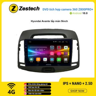 Màn hình DVD Zestech tích hợp Cam 360 Z800 Pro+ Hyundai Avante