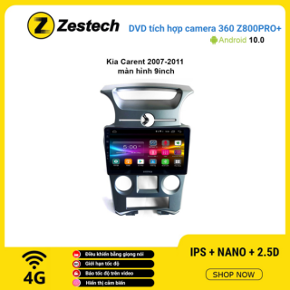 Màn hình DVD Zestech tích hợp Cam 360 Z800 Pro+ Kia Carens 2007 – 2011