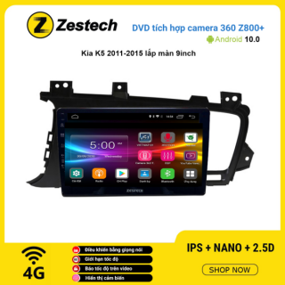 Màn hình DVD Zestech tích hợp Cam 360 Z800+ Kia K5 2011 – 2015