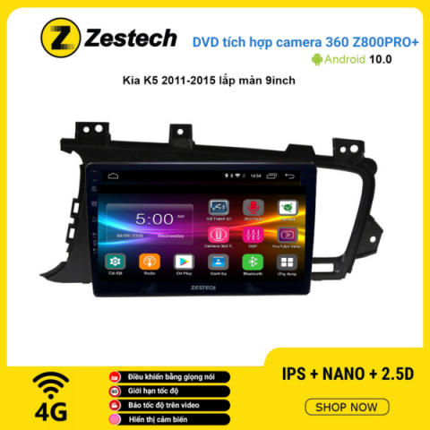 Màn hình DVD Zestech tích hợp Cam 360 Z800 Pro+ Kia K5 2011 – 2015