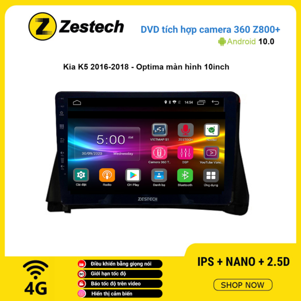 Màn hình DVD Zestech tích hợp Cam 360 Z800+ Kia K5 2016 – 2018