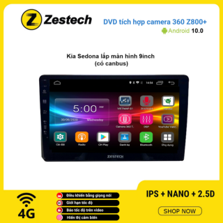 Màn hình DVD Zestech tích hợp Cam 360 Z800+ Kia Sedona