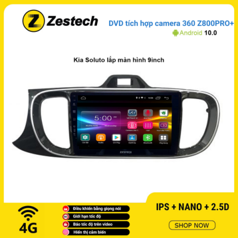 Màn hình DVD Zestech tích hợp Cam 360 Z800 Pro+ Kia Soluto