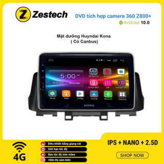 Màn hình DVD Zestech tích hợp Cam 360 Z800+ Hyundai Kona