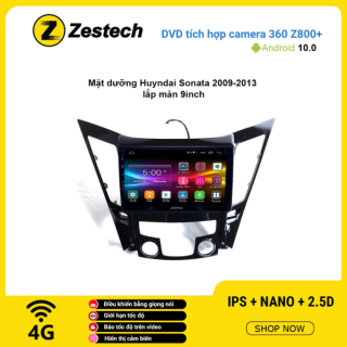 Màn hình DVD Zestech tích hợp Cam 360 Z800+ Hyundai Sonata 2009 – 2013