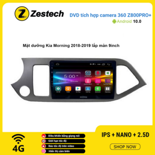 Màn hình DVD Zestech tích hợp Cam 360 Z800 Pro+ Kia Morning 2018 – 2019