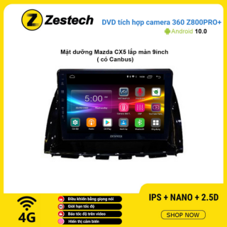 Màn hình DVD Zestech tích hợp Cam 360 Z800 Pro+ Mazda CX5
