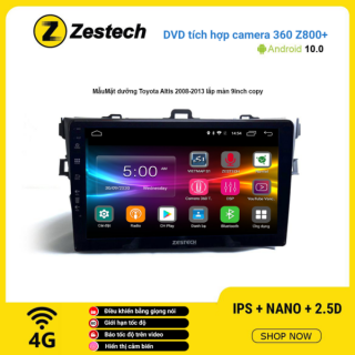 Màn hình DVD Zestech tích hợp Cam 360 Z800+ Toyota Altis 2008 – 2013