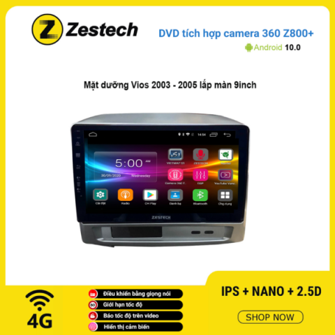 Màn hình DVD Zestech tích hợp Cam 360 Z800+ Toyota Vios 2003 – 2005