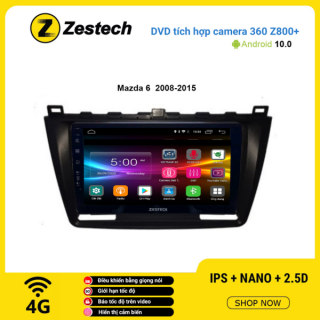 Màn hình DVD Zestech tích hợp Cam 360 Z800+ Mazda 6 2008 – 2016