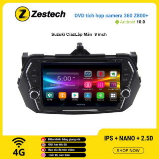 Màn hình DVD Zestech tích hợp Cam 360 Z800+ Suzukia Ciaz