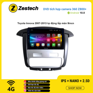 Màn hình DVD Zestech tích hợp Cam 360 Z800+ Toyota Innova 2007 – 2013