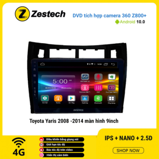 Màn hình DVD Zestech tích hợp Cam 360 Z800+ Toyota Yaris 2008 – 2014